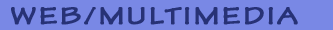 WEB/MULTIMEDIA